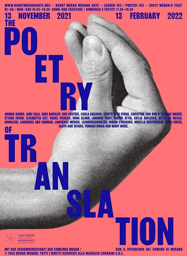Mehr über den Artikel erfahren THE POETRY OF TRANSLATION, mostra a Kunst Meran Merano Arte